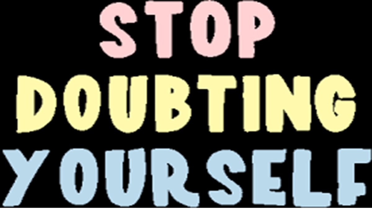 STOP DOUBTING YOURSELF