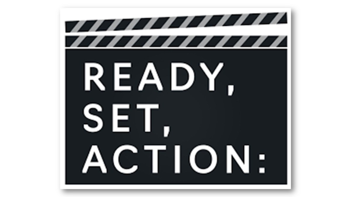 Ready, Set, Action!