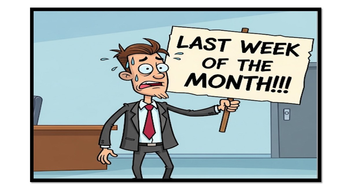 It’s Monday, The Month’s End is&nbsp;Close